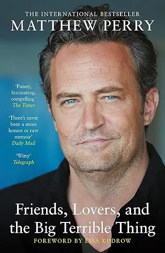 Matthew Perry "Friends, Lovers and the Big Terrible Thing"