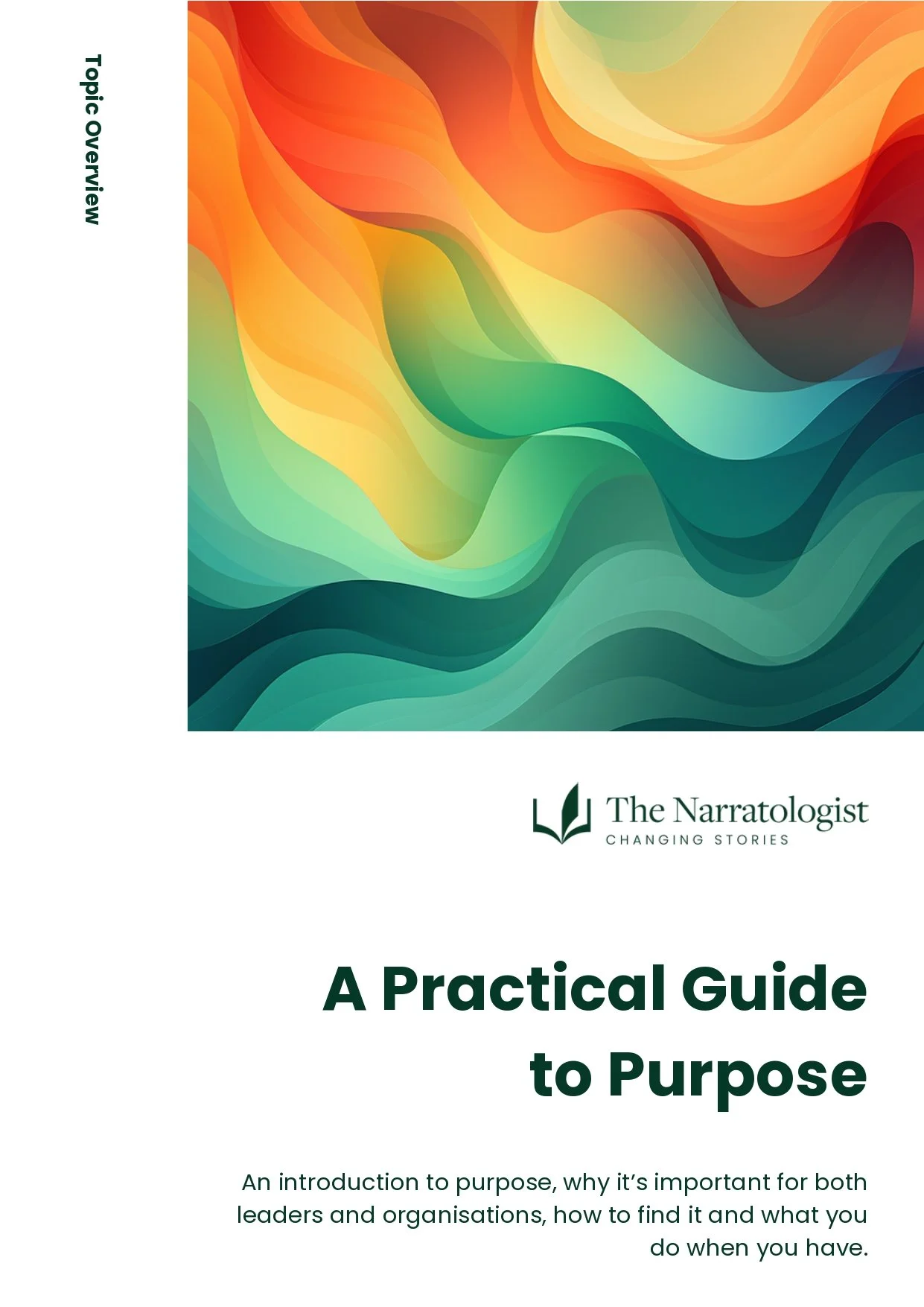 Cover of a guide titled 'A Practical Guide to Purpose', featuring colorful abstract waves and the logo of The Narratologist.