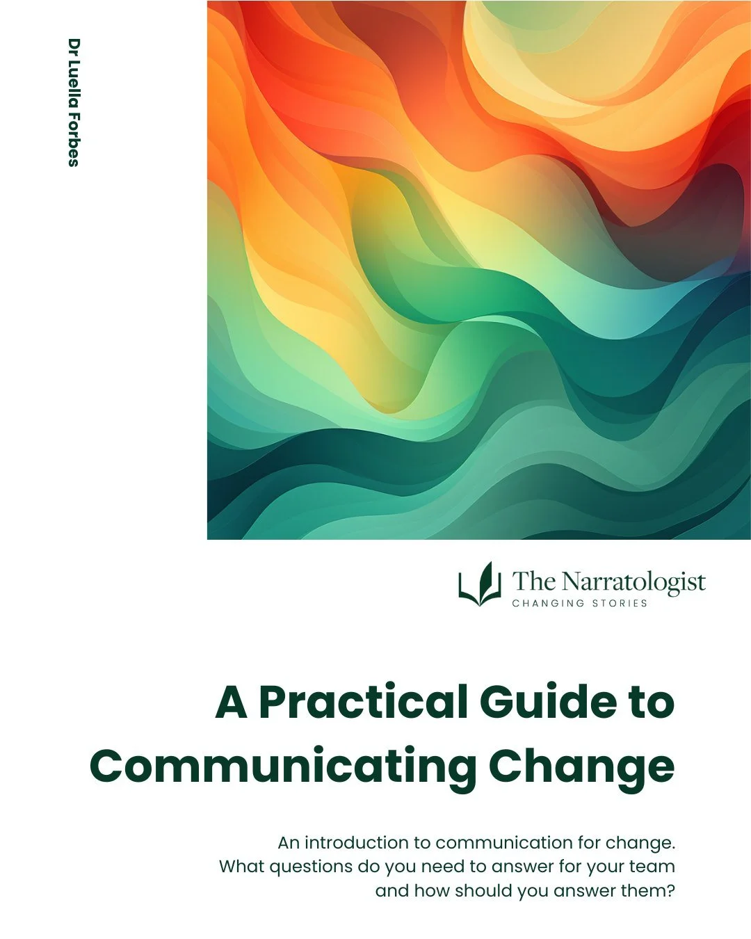 I've spent a lot of my career trying to figure out what advice to give leaders who need to communicate difficult change messages. I've summarised what I've learnt into these two documents:

1. A Practical Guide to Communicating Change covers the ten 