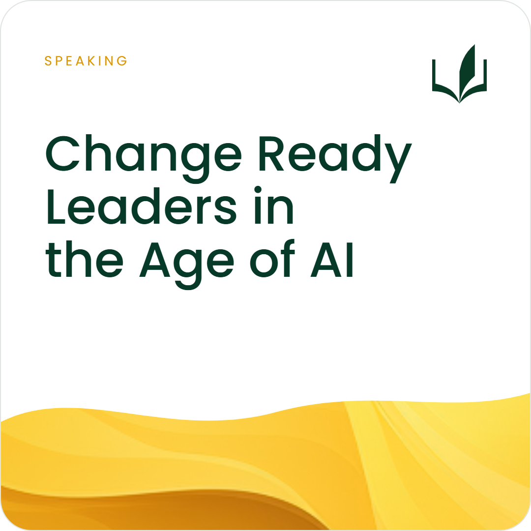 Change Ready Leaders in the age of AI