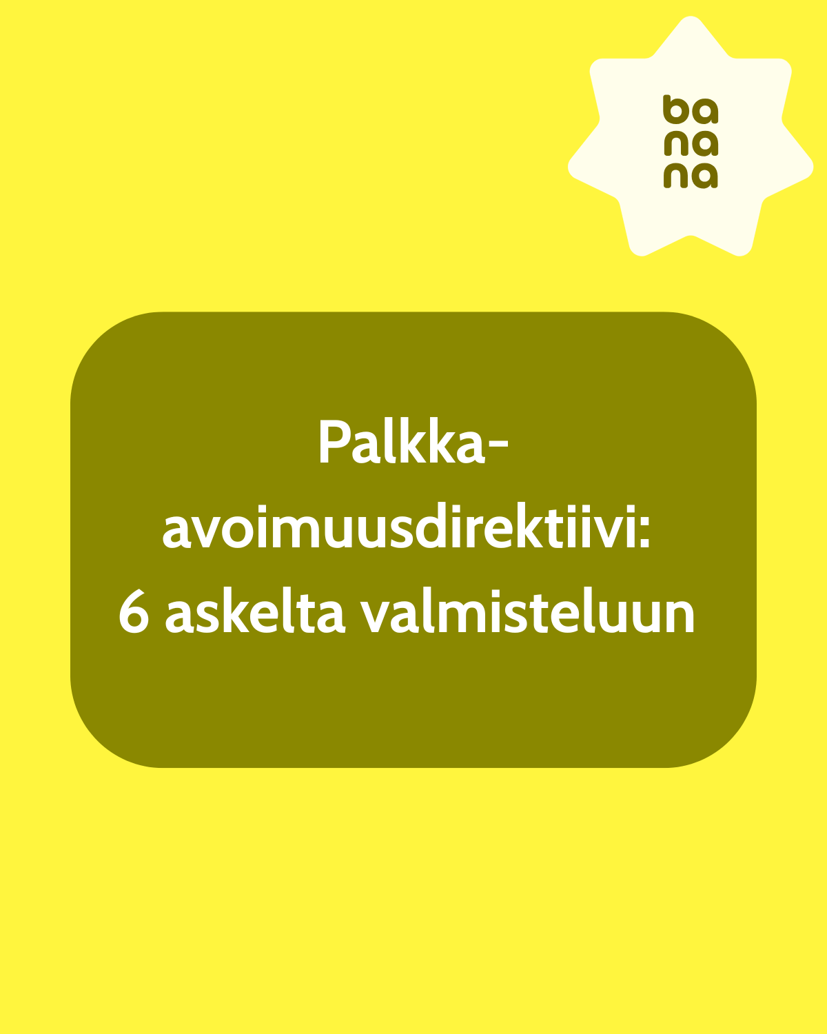Palkka-avoimuusdirektiivi: It's now or never!