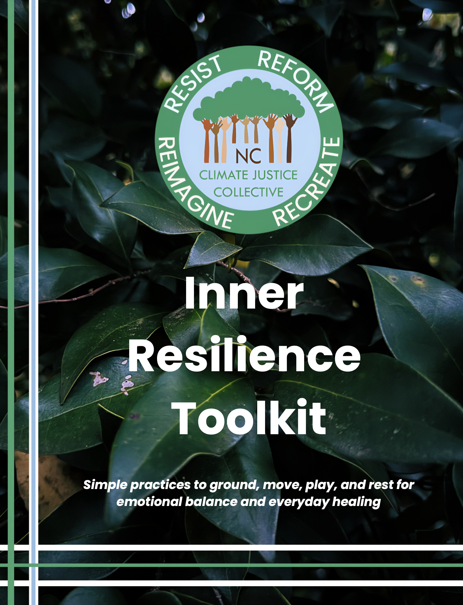 Cover page of the Inner Resilience Toolkit with a green leafy background and a logo depicting trees and the words Resistance, Reform, Reimagine, Create. Title reads "Inner Resilience Toolkit" with a subtitle about practices for emotional balance and healing.