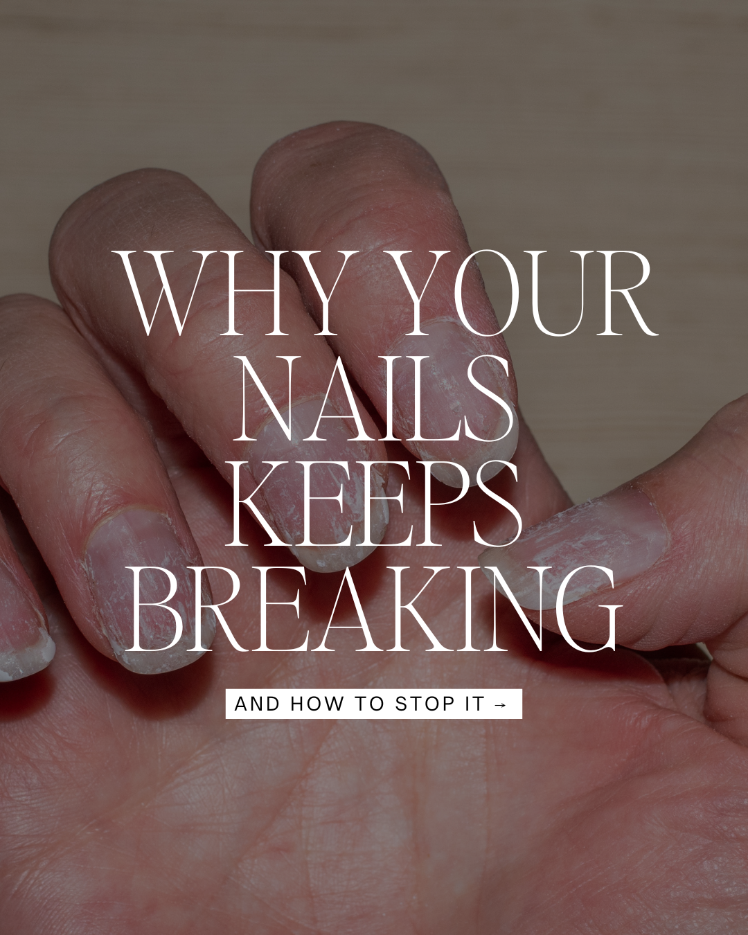 Why your Nails keeps breaking?