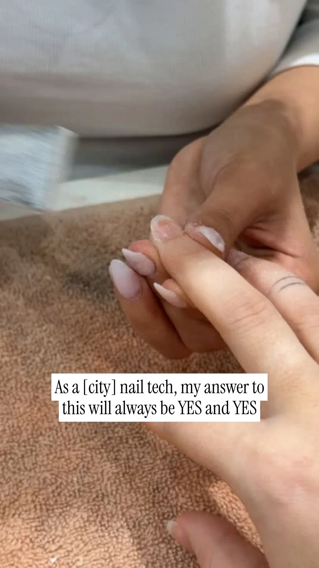 As a [city] nail tech, my answer to this will always be YES and YES