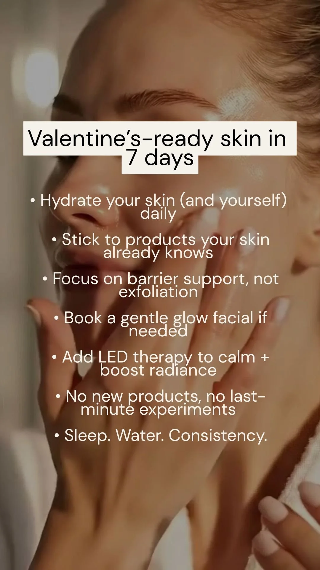 Valentine’s-ready skin in  7 days