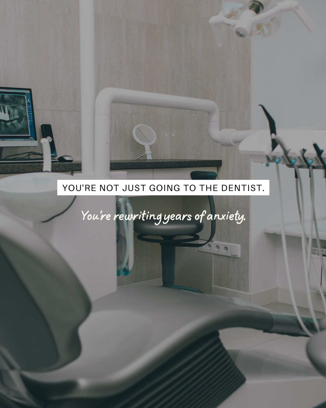 You're not just going to the dentist/Ortho