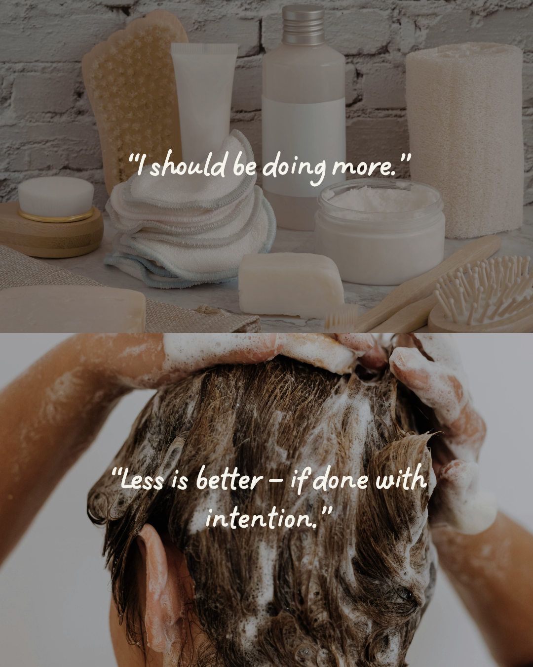 “I should be doing more.” - Haircare Edition