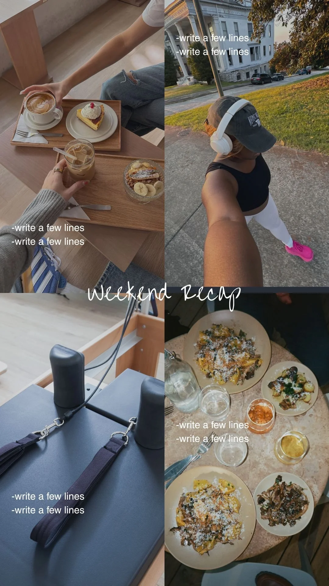 A collage of four photos representing a weekend recap. The top left shows a breakfast tray with coffee, toast with cream and fruit, and a bowl of granola with bananas. The top right features a person walking outdoors wearing a cap, headphones, black tank top, and white leggings. The bottom left displays a close-up of a yoga mat with straps and handles. The bottom right shows a table with plates of pasta, glasses of water and wine, and various small bowls of condiments or spices.