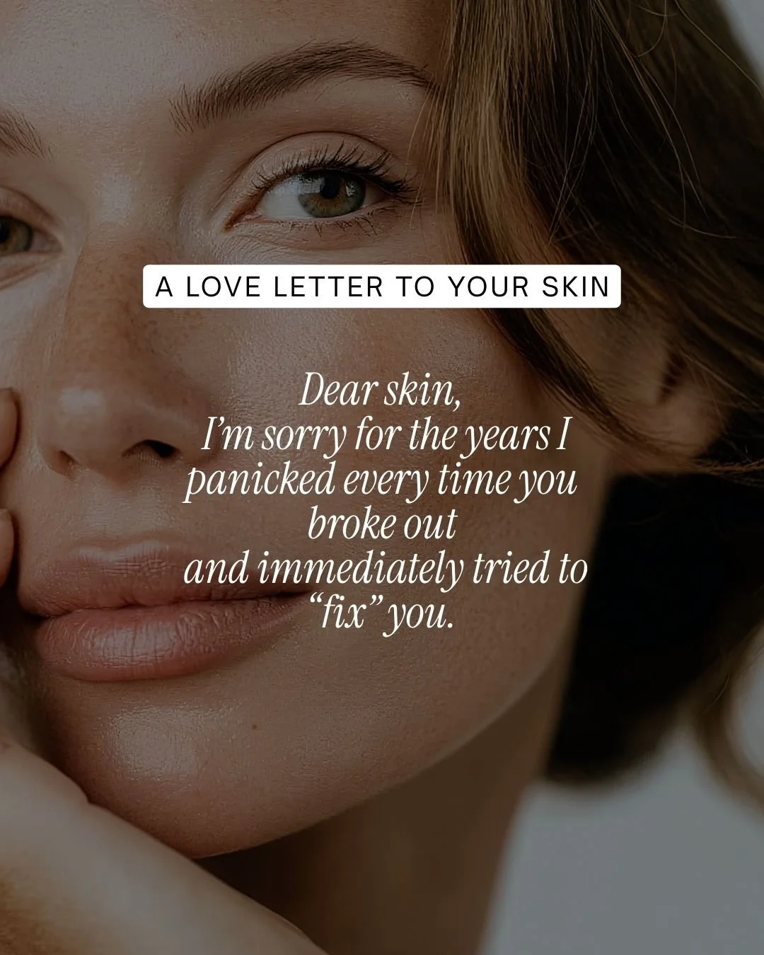  A Love Letter to Your Skin