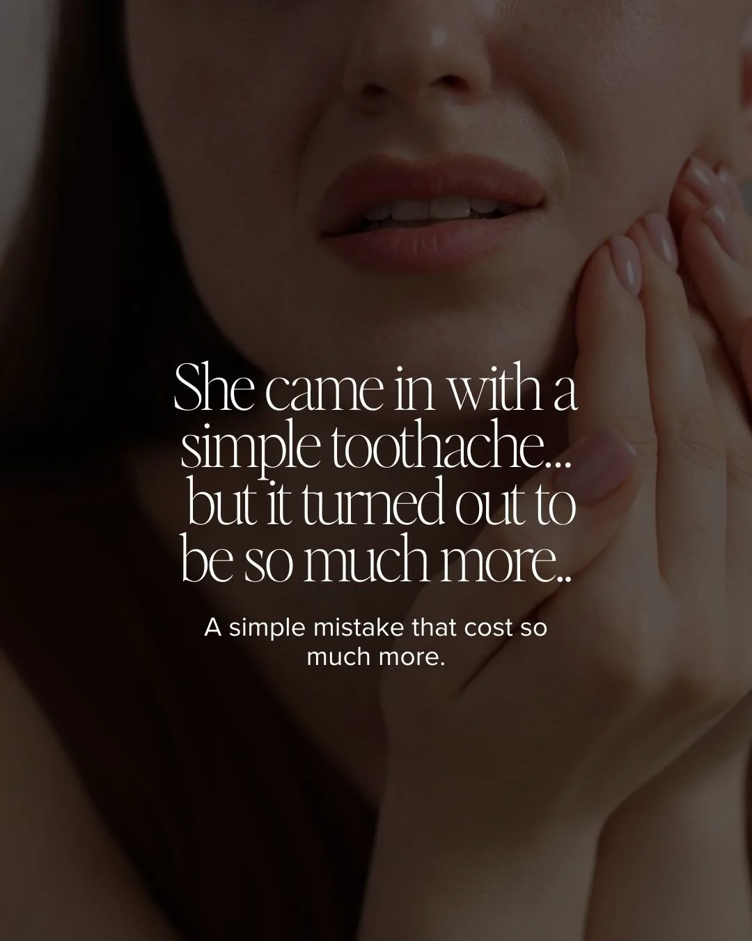She came in with a simple toothache…  but it turned out to  be so much more..