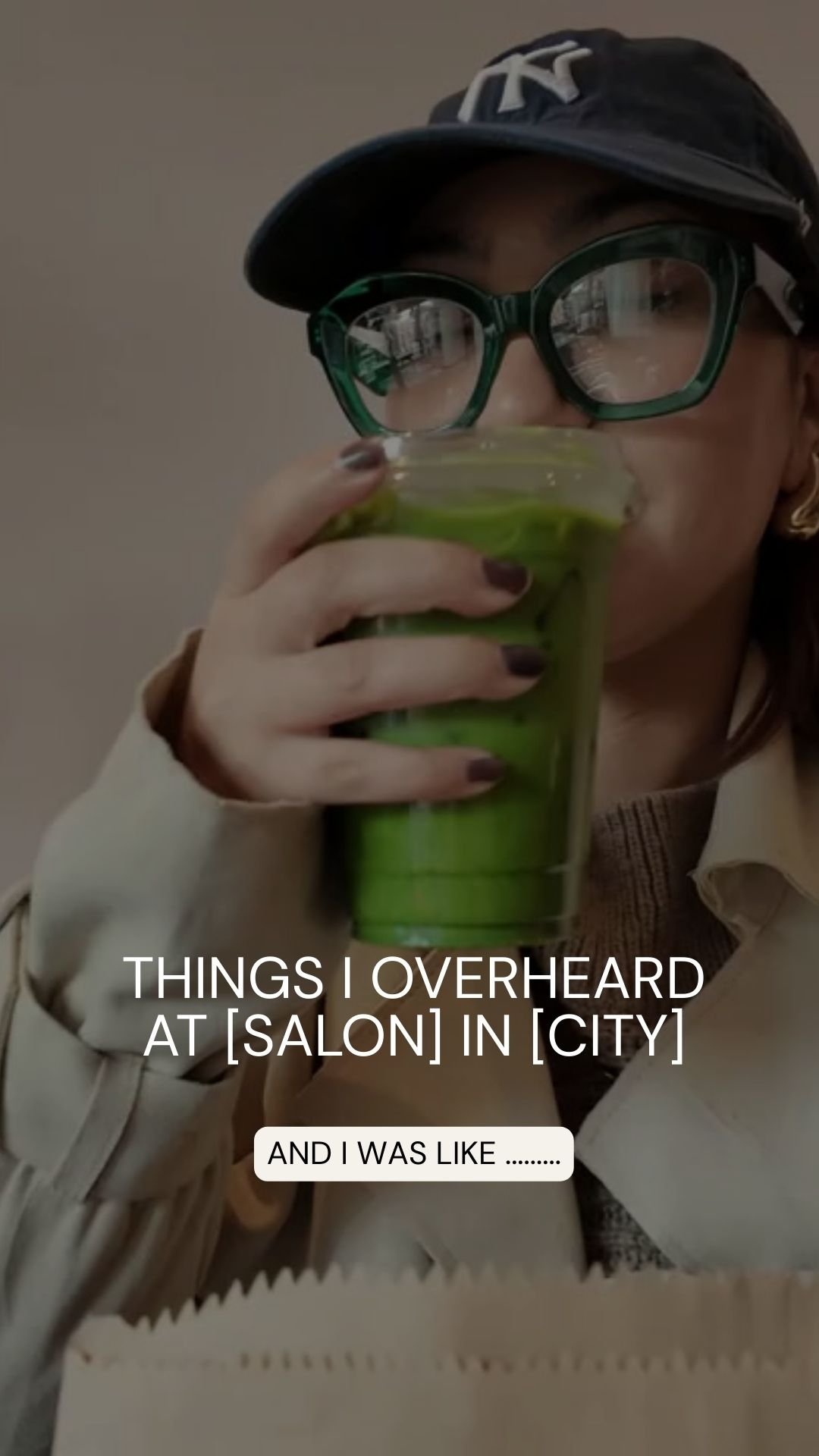 Things I overheard at [salon] in [city] this week.