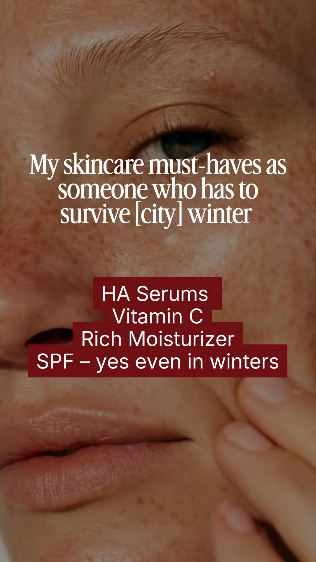 My skincare must-haves as someone who has to survive [city] winter&nbsp;