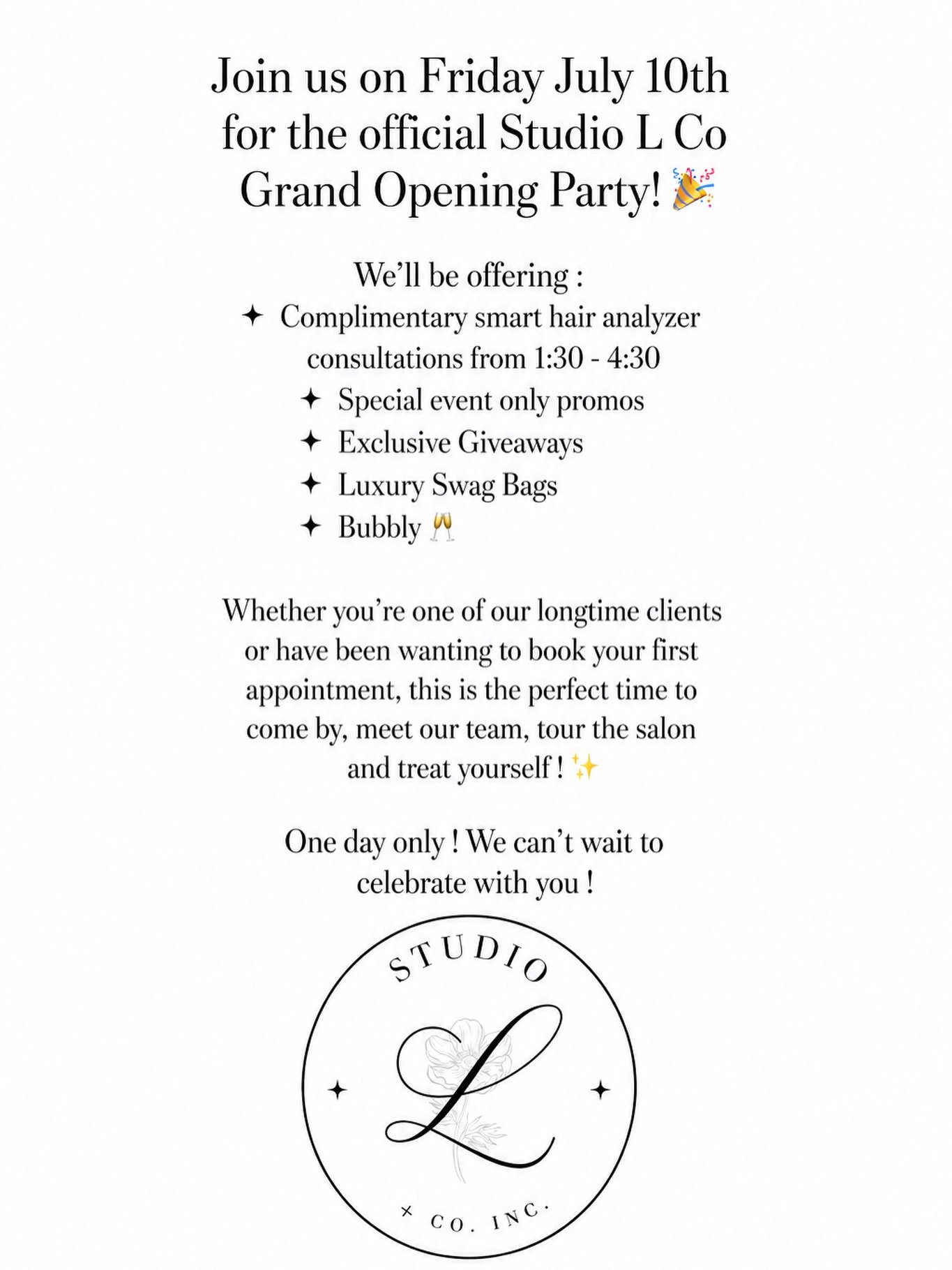 We did it! 🤍

After months of dreaming, planning, and creating, we&rsquo;re officially celebrating the opening of Studio L Co and we&rsquo;d love for you to join us.

Come meet our team, enjoy a complimentary hair analysis, sip some bubbly, and take