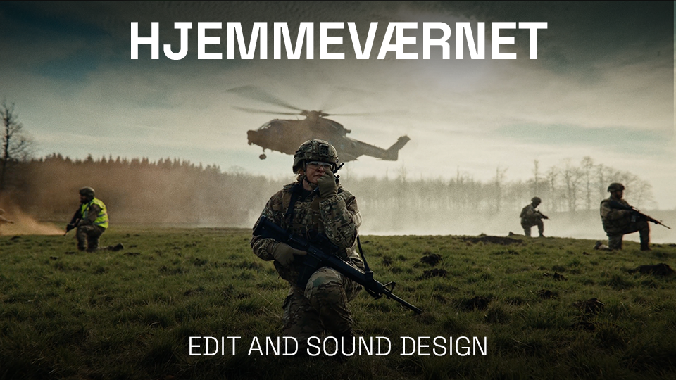 Military scene with soldiers on a field, a helicopter flying overhead, and the word 'HJEMMEVÆRNET' at the top. Text at the bottom says 'Edit and Sound Design.'