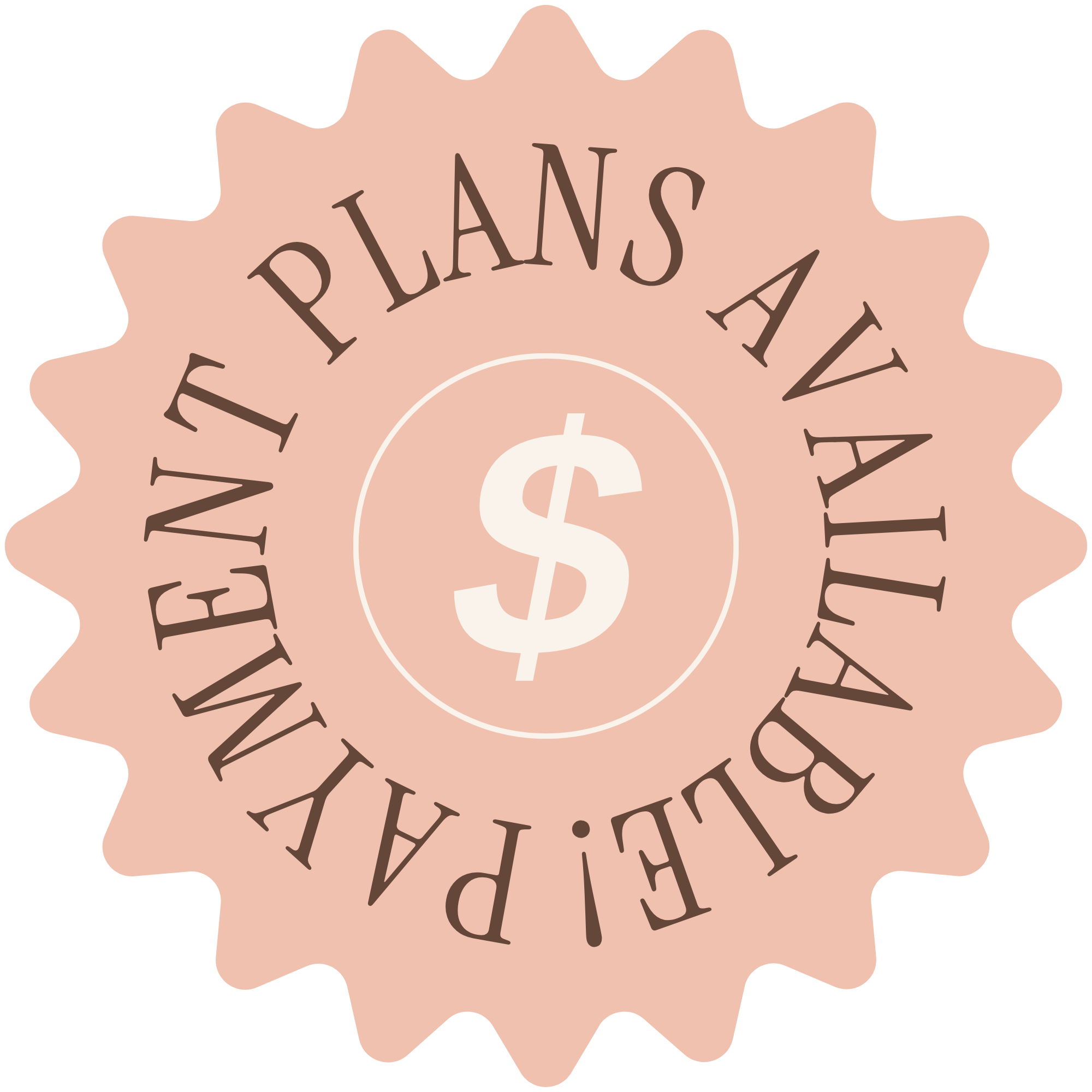 A pink badge with a white dollar sign in the center, surrounded by the text 'PAYMENT PLANS AVAILABLE'.