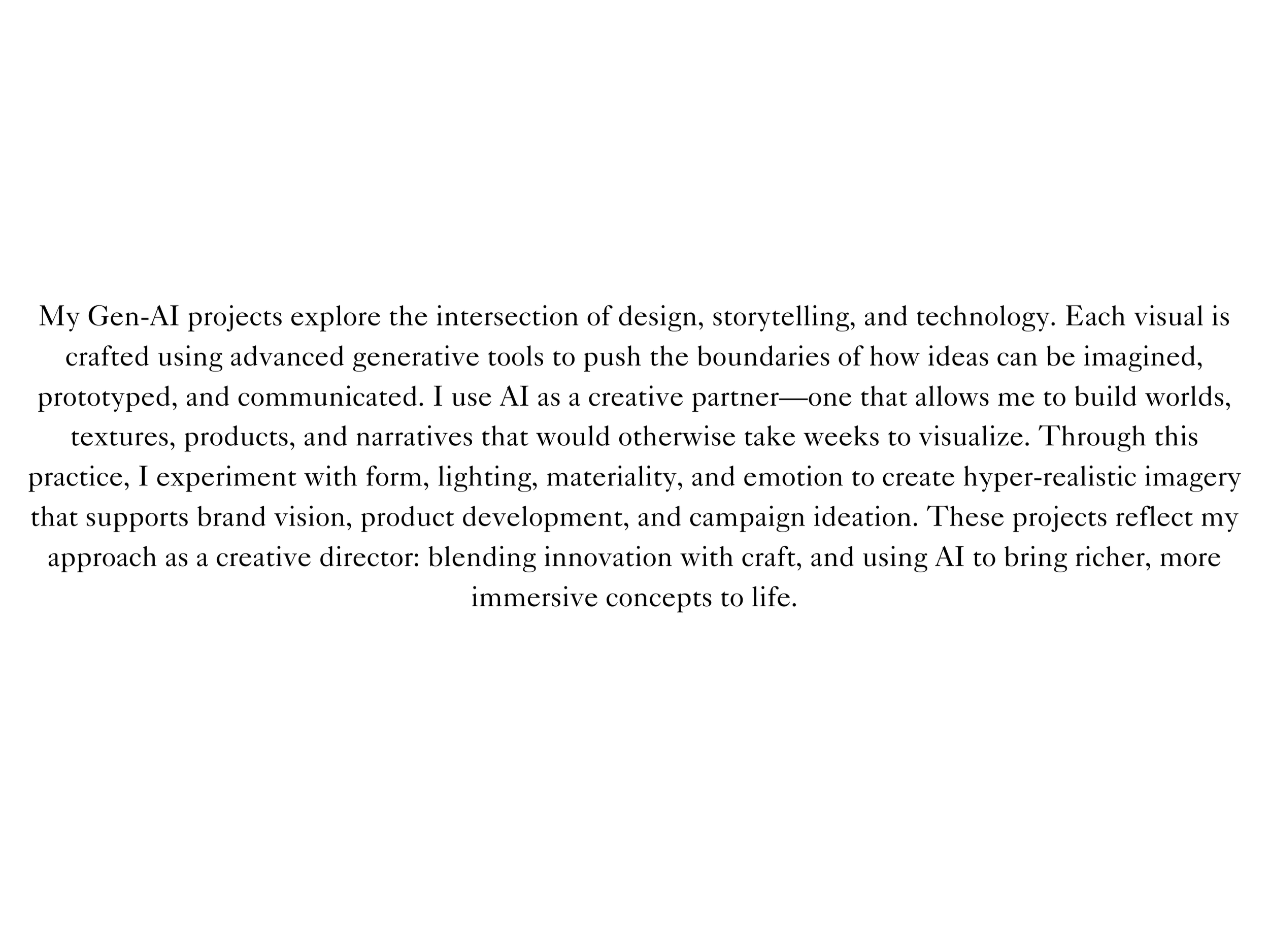 I+bring+a+luxury-forward%2C+detail-obsessed+approach+to+jewellery+design%2C+visualization%2C+and+campaign+storytelling+%E2%80%94+combining+high-end+craftsmanship+sensibilities+with+modern+digital+and+AI-led+pro+%282%29.png