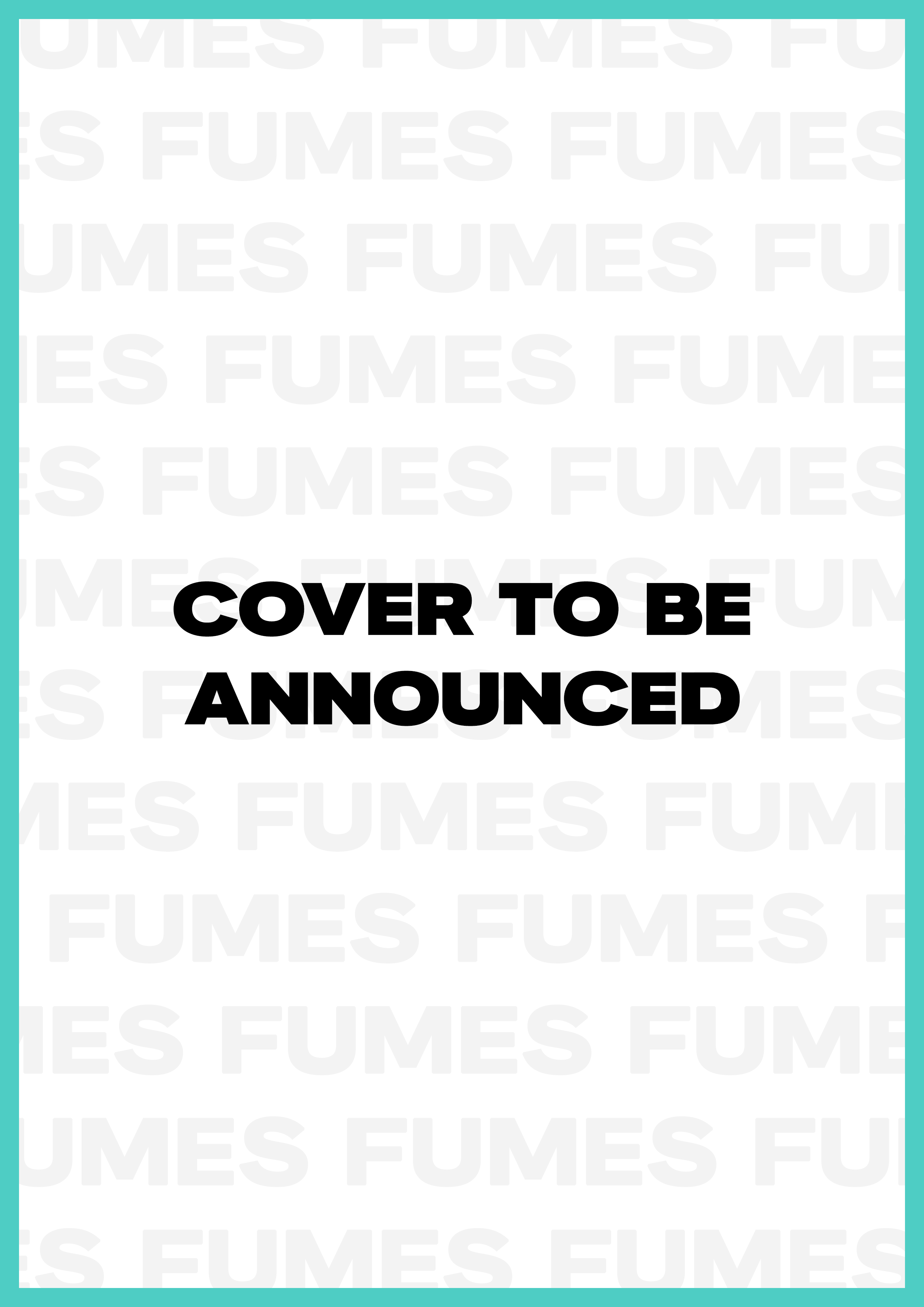 FUMES ISSUE #1