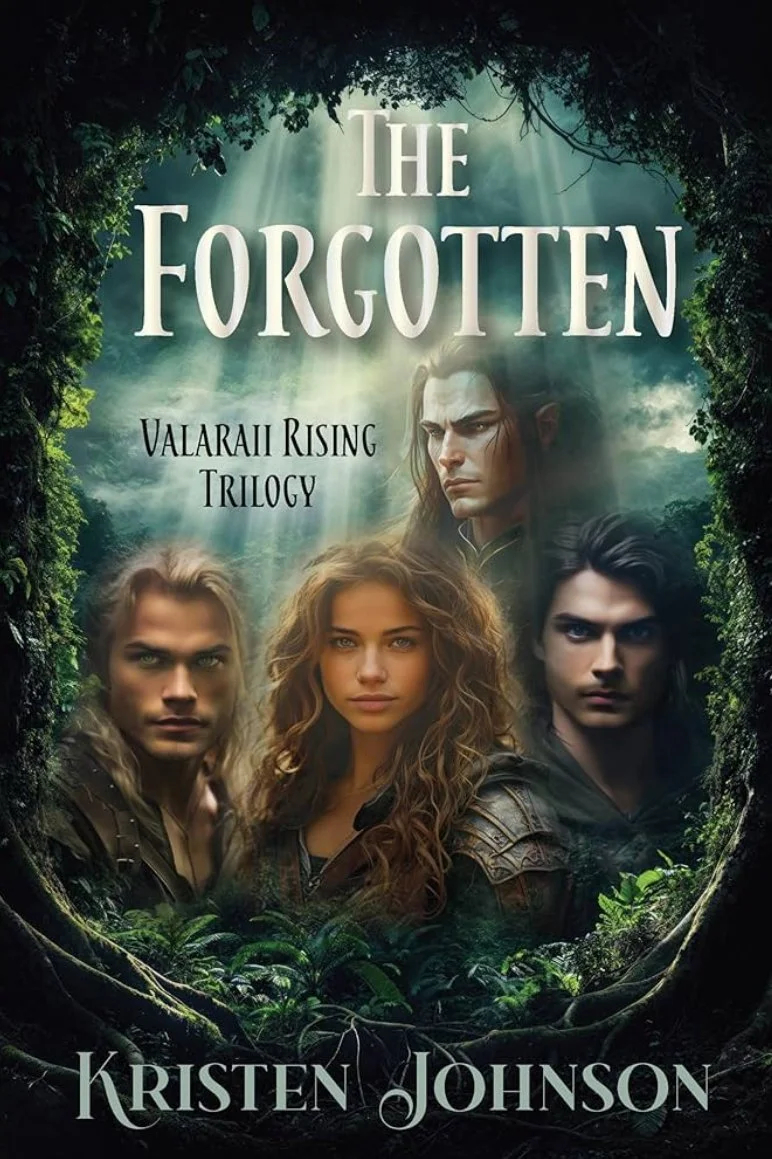 Book cover for 'The Forgotten,' part of the Valarau Rising Trilogy, featuring four young characters in front of a lush forest background with sunlight shining through the trees. The author's name is Kristen Johnson.