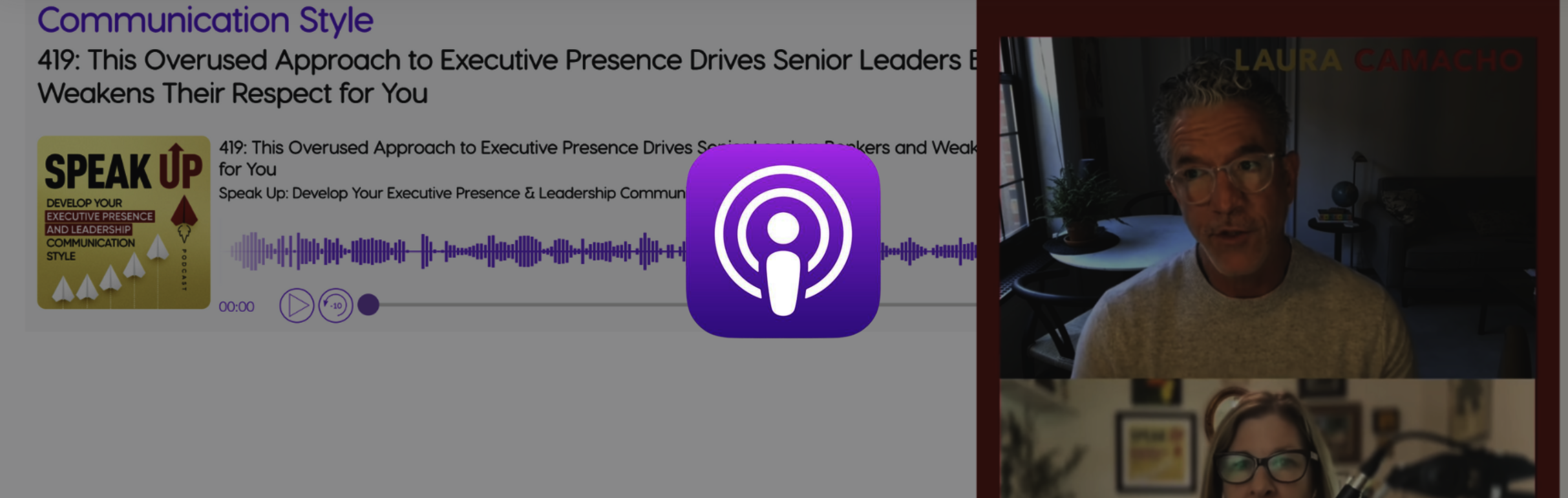 A video podcast call with two participants, a man with glasses and gray hair and a woman with glasses and long hair, in a room with a window and home decor. A sharing screen shows a podcast episode titled 'Communication Style' and 'This Overused Approach to Executive Presence Drives Senior Leaders' and includes a purple podcast icon and audio waveform.