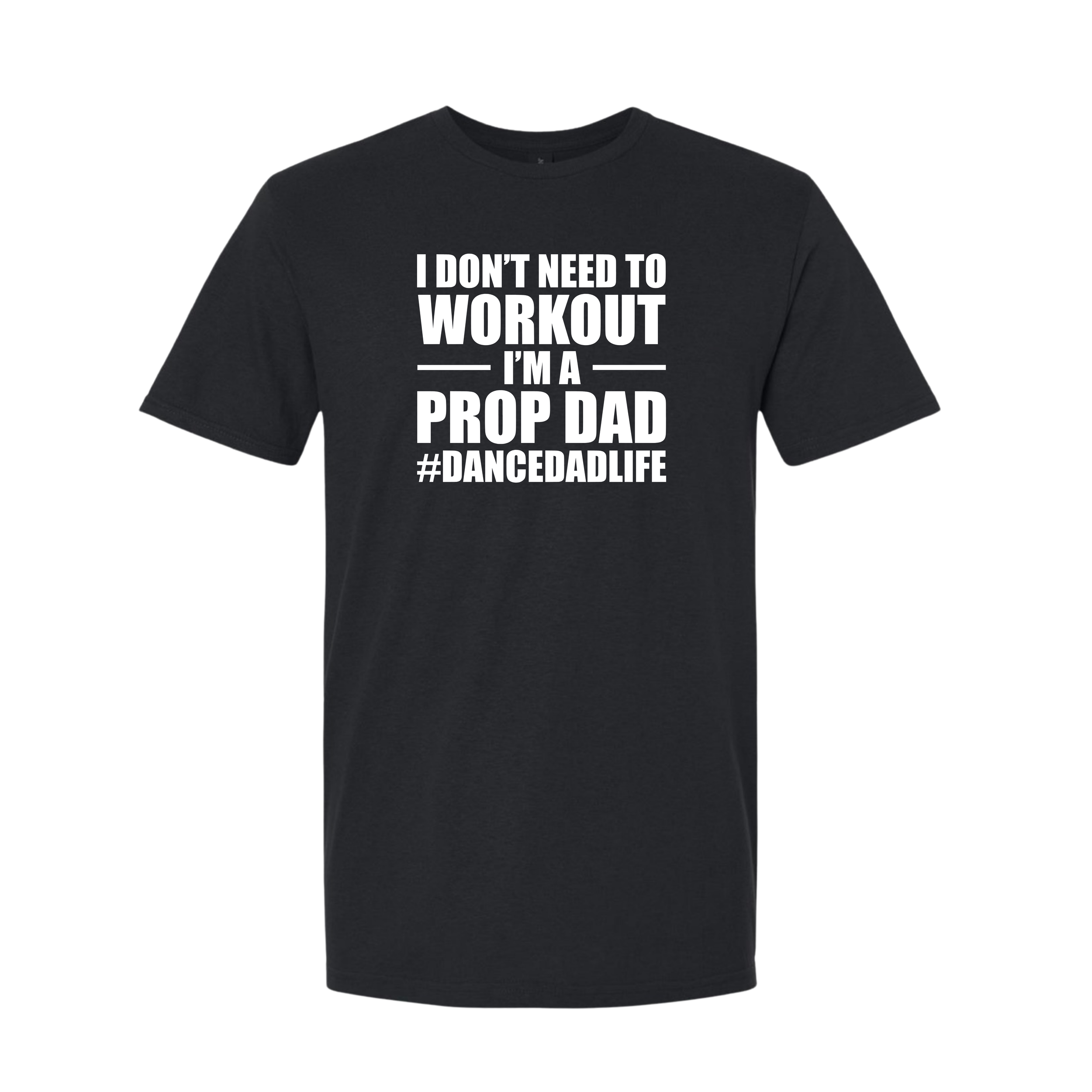 I Don't Workout Prop Dad