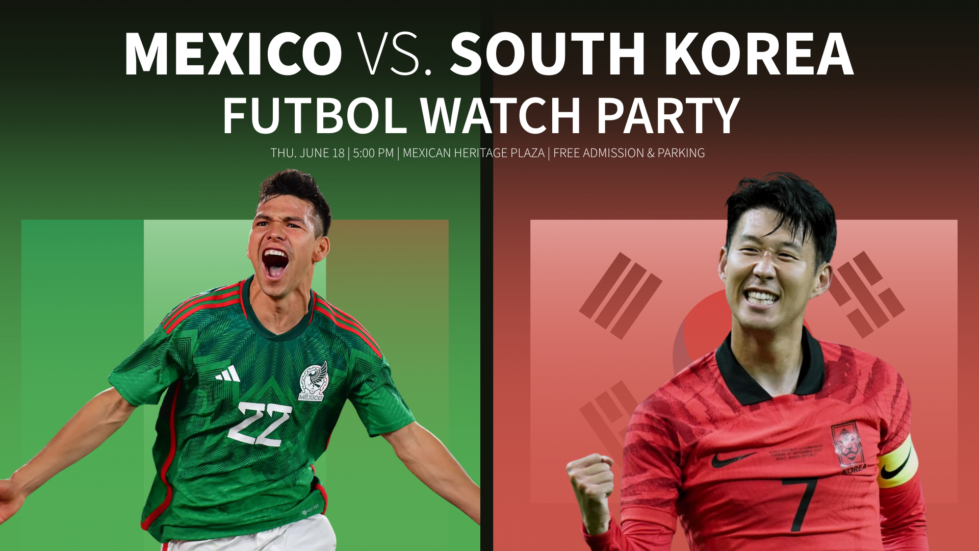 Mexico vs South Korea Futbol Watch Party at Mexican Heritage Plaza