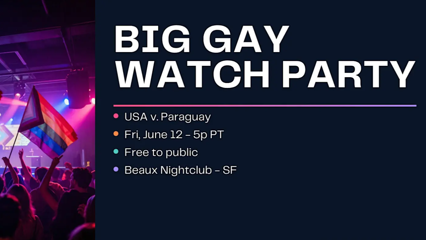 Pride House SF Presents: Big Gay Watch Party at Beaux