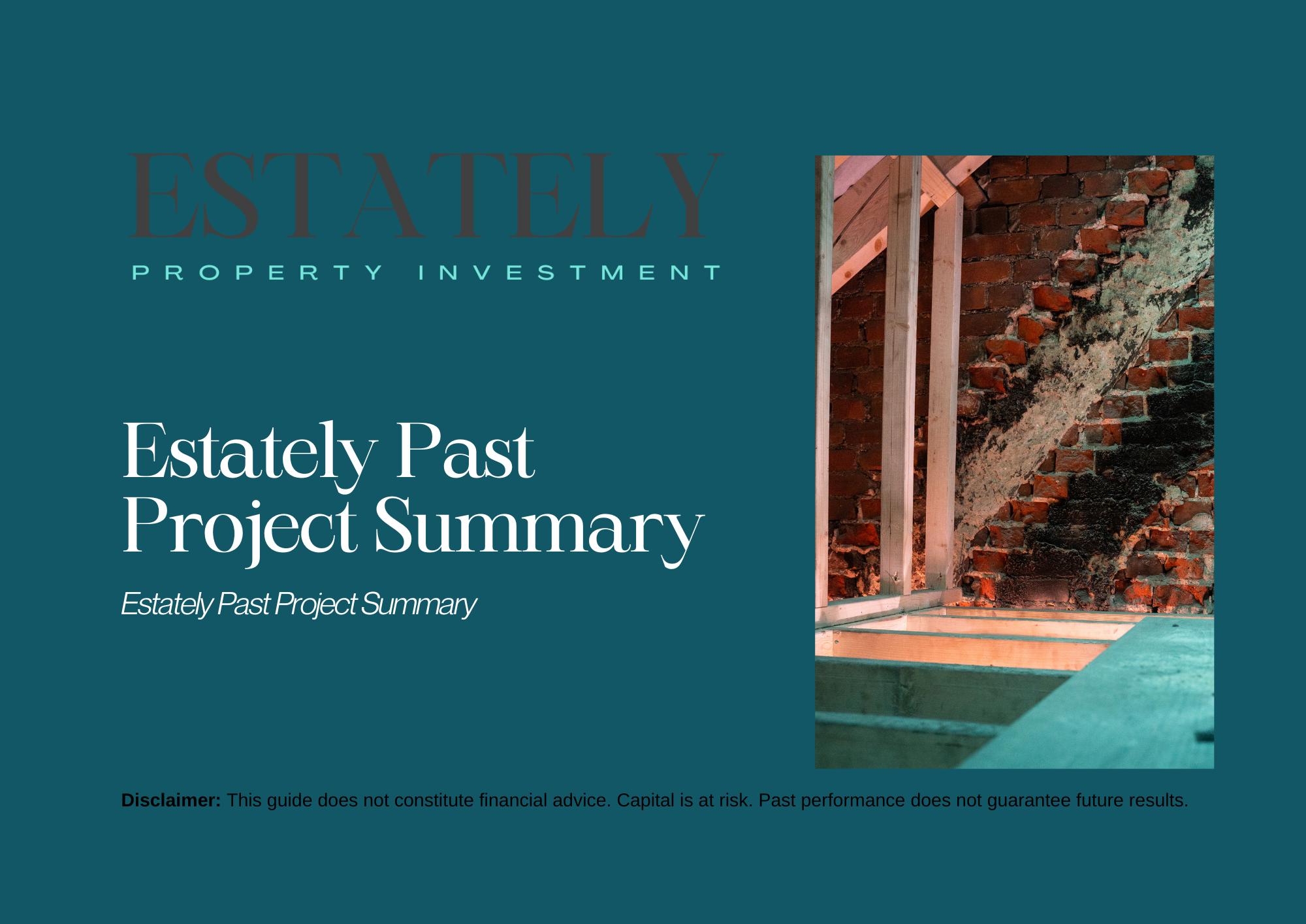 Cover page of a property investment report titled 'Estately Past Project Summary' with a photo of a brick wall and wooden framing in a building under construction.
