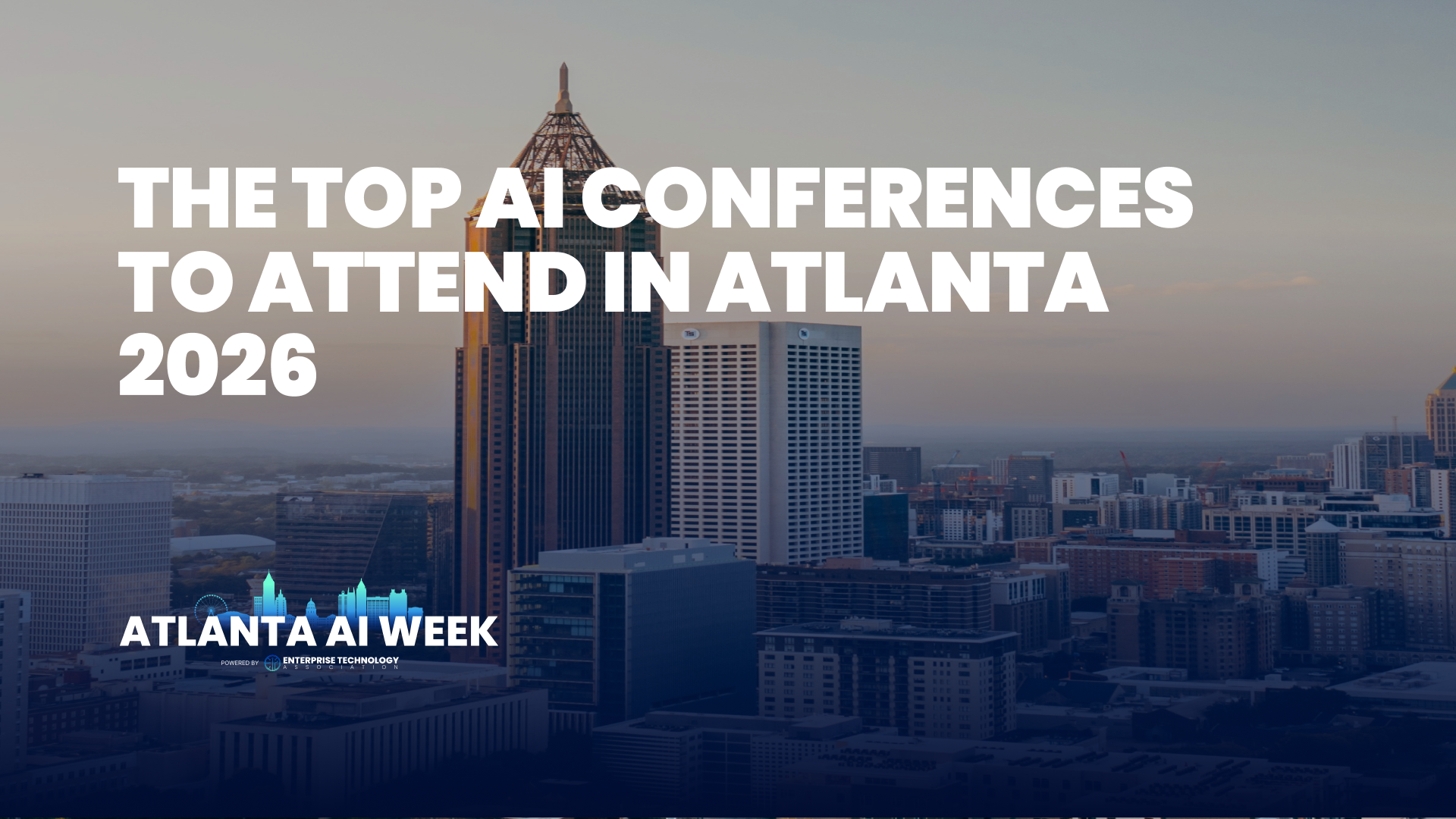 Top AI Conferences to Attend in Atlanta 2026