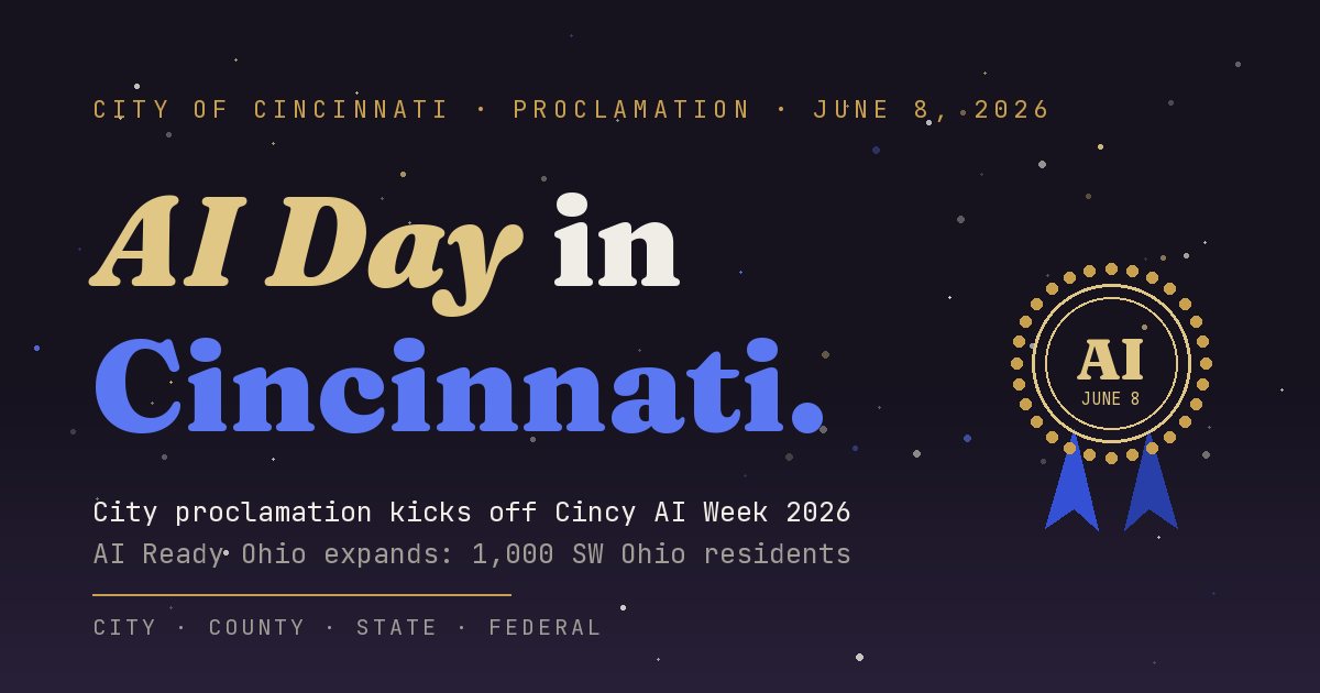 City of Cincinnati Proclaims June 8th AI Day to kick off Cincy AI Week 2026
