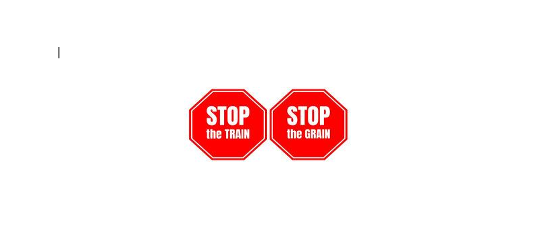 Stop The Grain Train 