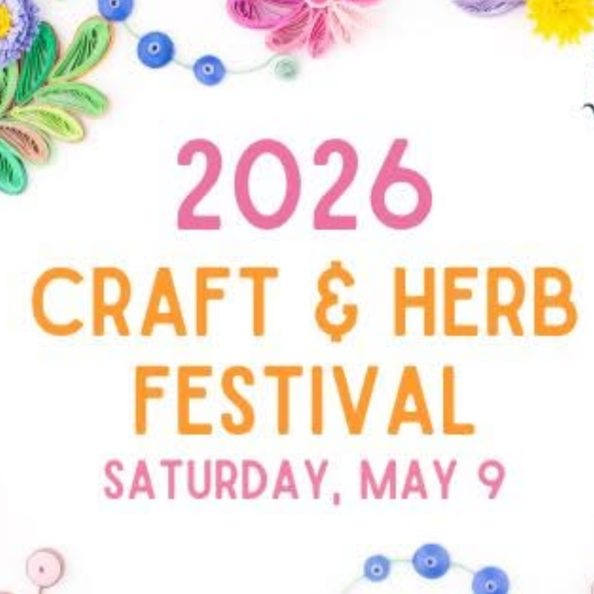 2026 Craft &amp; Herb Festival - Main Street Wadsworth 