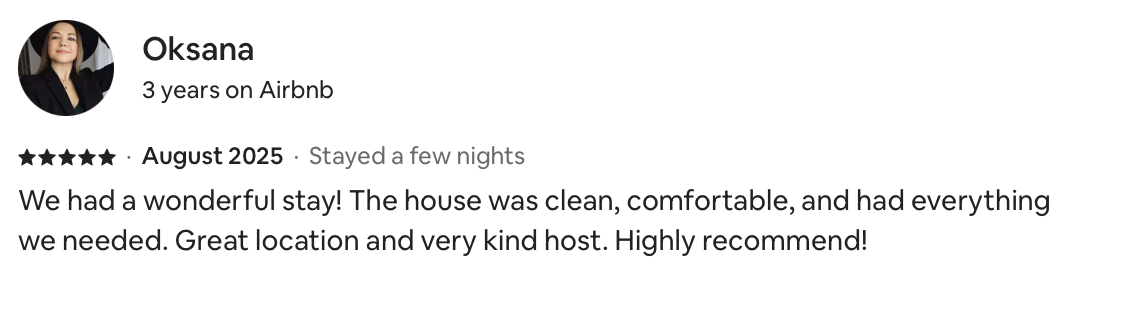 Review from Airbnb guest Oksana, praising a clean, comfortable house with a great location and kind host in August 2025.