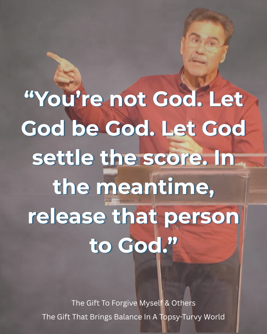 The Gift To Forgive Myself &amp; Others