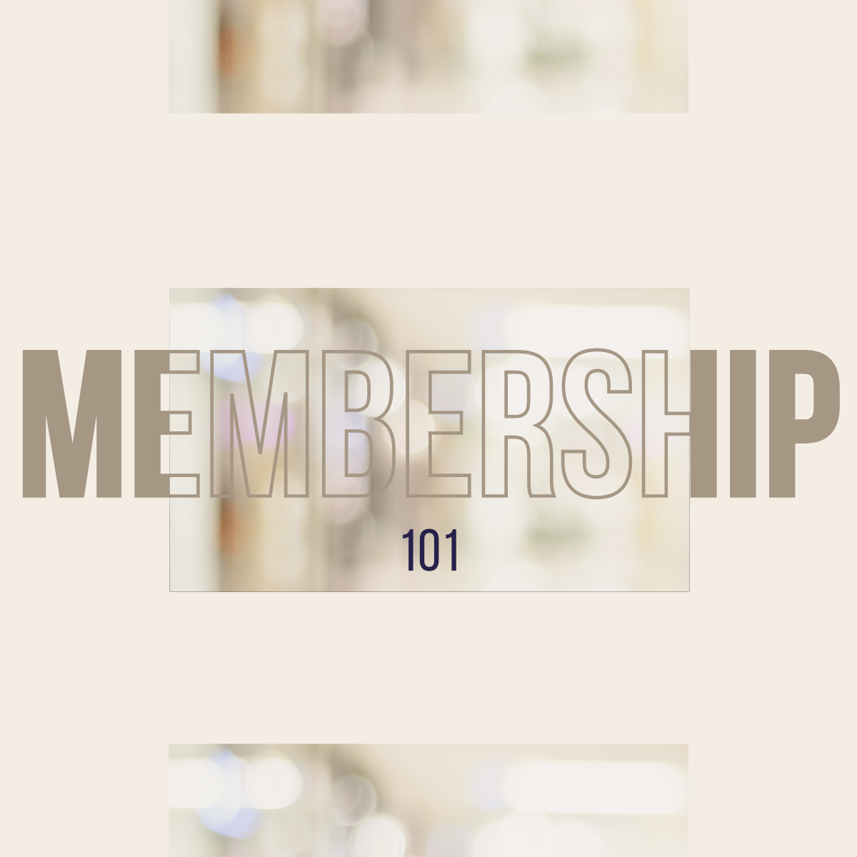 Membership 101