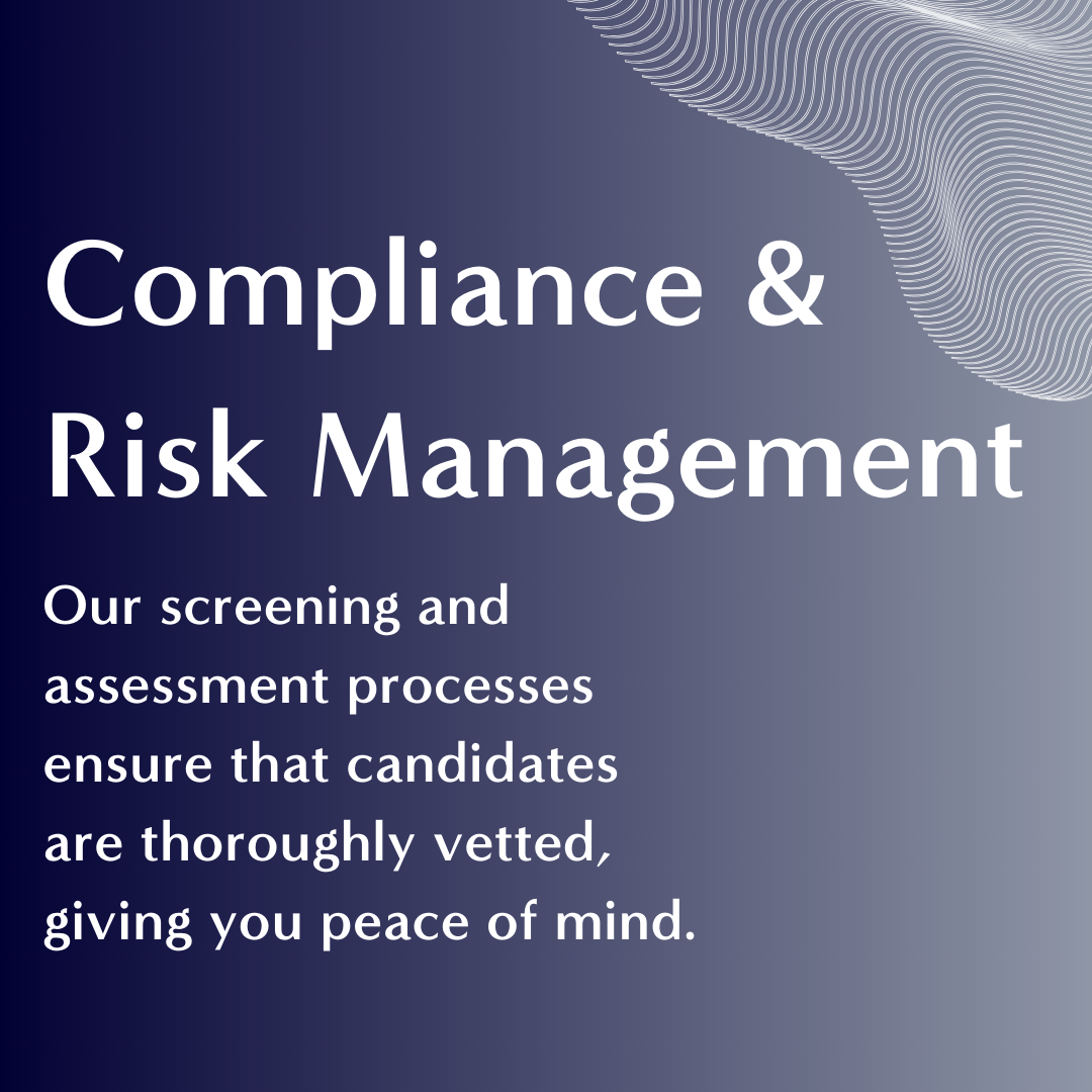 Text on a gradient background that reads 'Compliance & Risk Management' with a paragraph about screening and assessment processes ensuring candidates are thoroughly vetted.