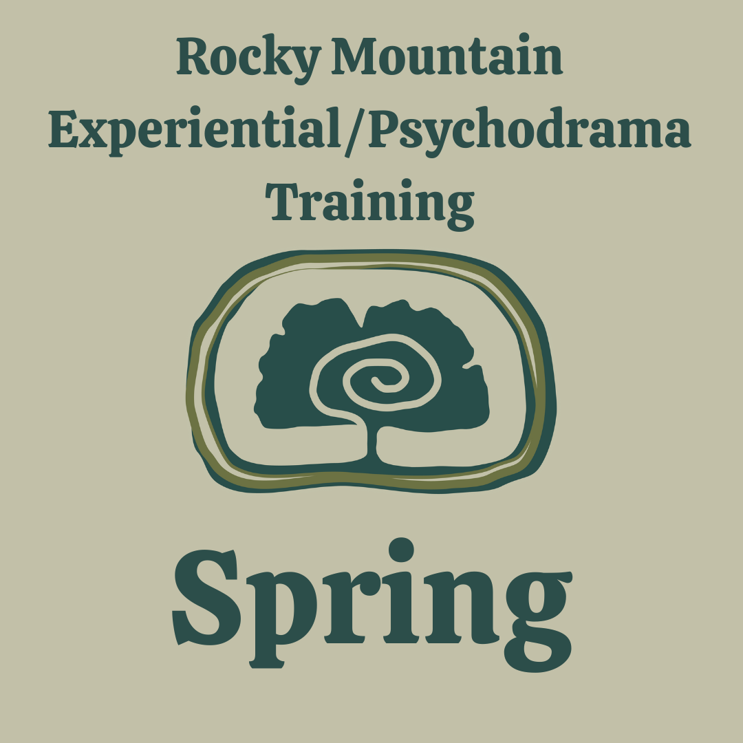 Spring | Rocky Mountain Experiential/Psychodrama Training
