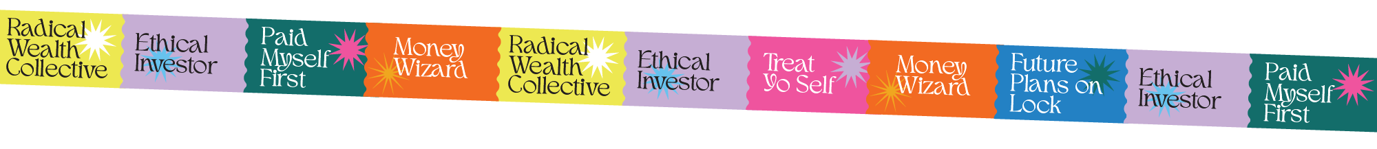 strip of text: money wizard, paid myself first, treat yo self, ethical investor