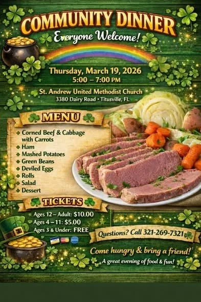A vibrant community dinner event poster with a green wooden background, shamrocks, and a rainbow. It announces a community dinner on Thursday, March 19, 2026, from 5:00 to 7:00 PM at St. Andrew United Methodist Church in Titusville, FL. The menu features corned beef and cabbage with carrots, ham, mashed potatoes, green beans, deviled eggs, rolls, salad, and dessert. Ticket prices are $10 for adults, $5 for children ages 4-11, and free for ages 3 and under. It encourages bringing a friend and includes a phone number for questions.