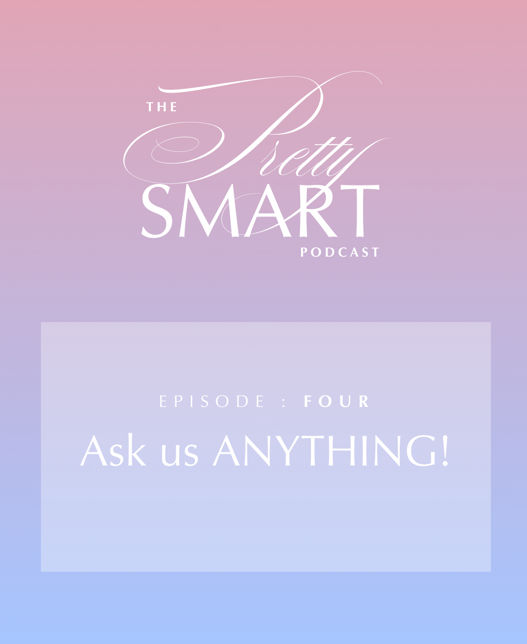 S1 E4: Ask us ANYTHING!