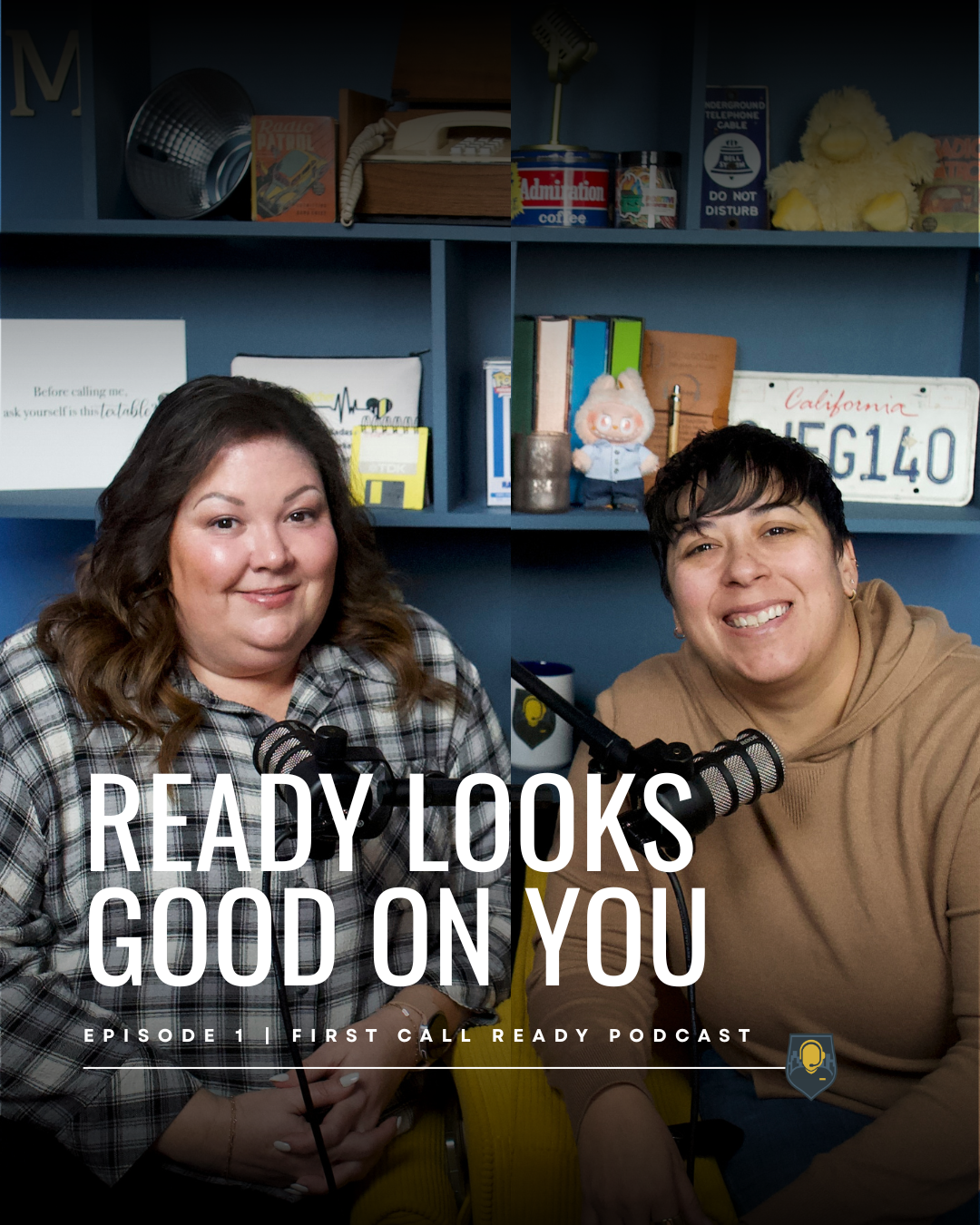 Episode 1: Ready Looks Good On You, Welcome to First Call Ready