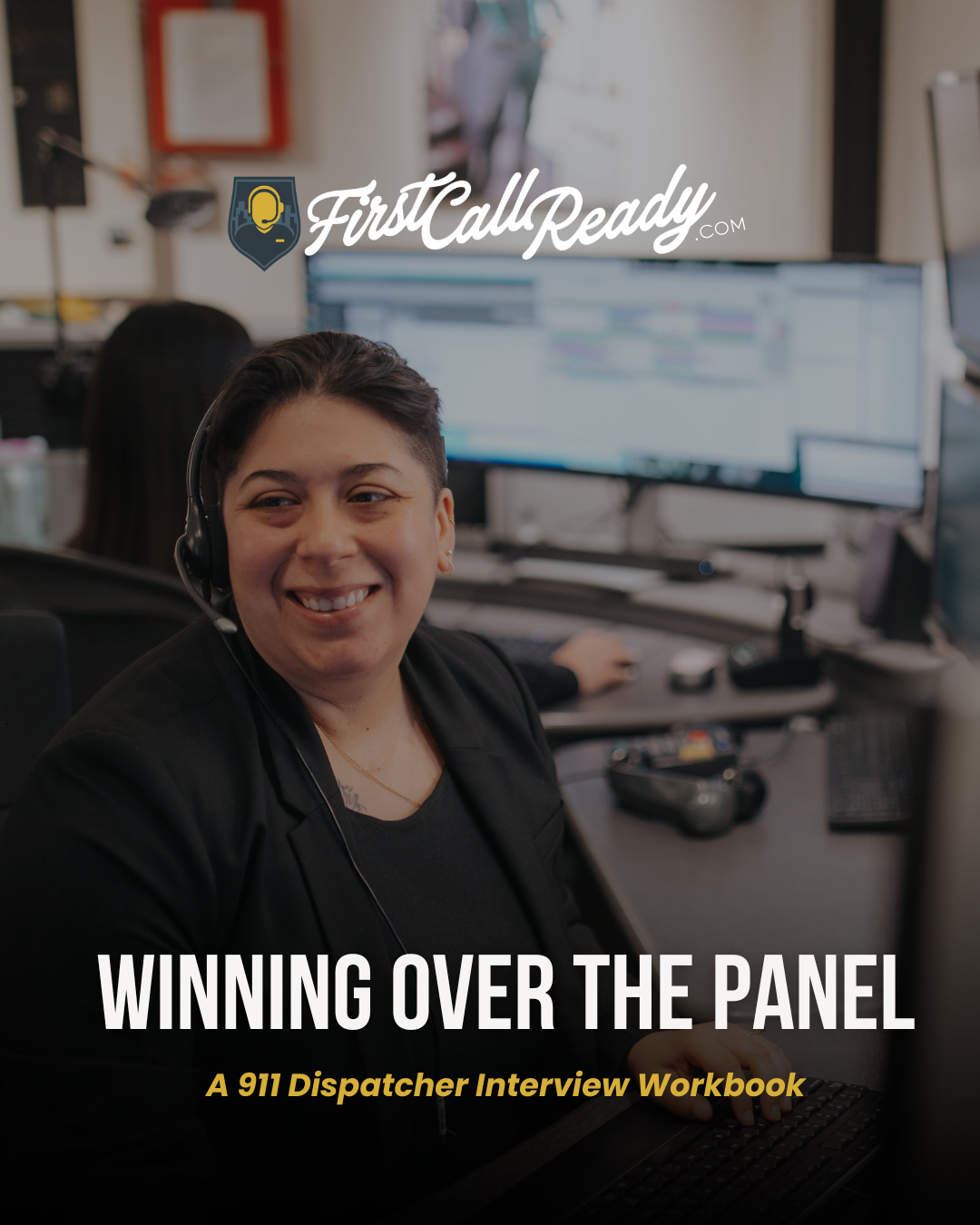 Winning Over the Panel: A 911 Dispatcher Interview Workbook