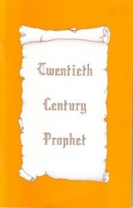 Twentieth Century Prophet