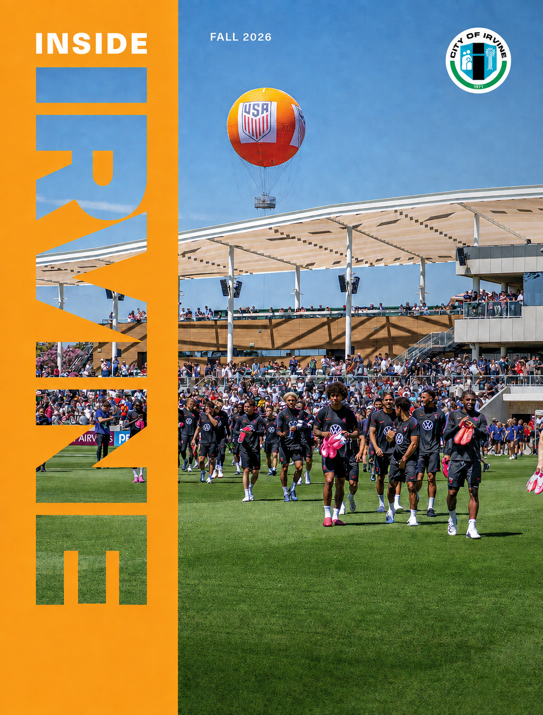 Cover of inside magazine for Fall 2026 with soccer players in training, a stadium, a hot air balloon with USA and City of Irvine logos, and an orange banner with text 'INSIDE'