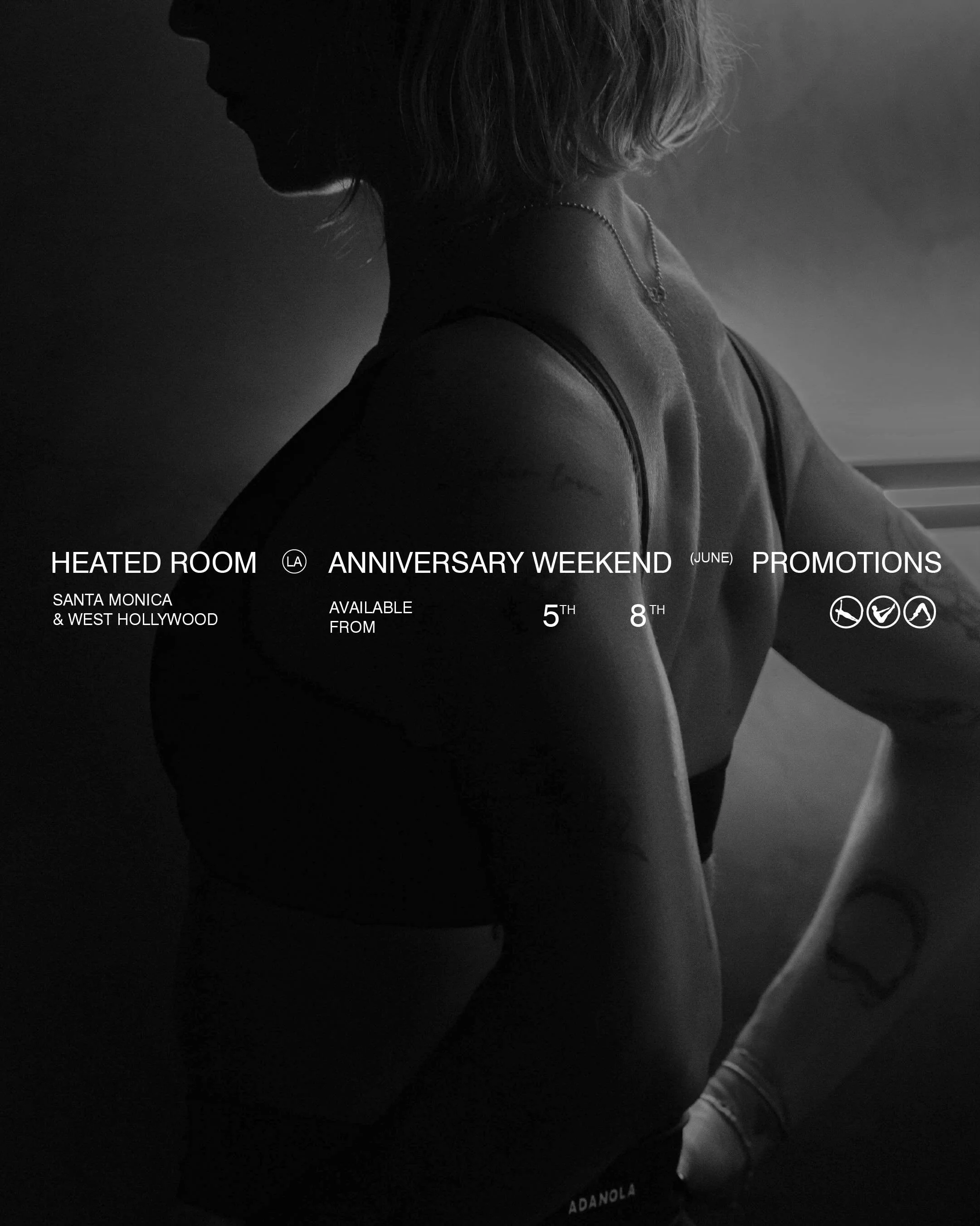 5 years in West Hollywood. 1 year in Santa Monica.

This weekend, we&rsquo;re celebrating the community that made it all possible.

From June 5-8, we&rsquo;re launching some of the most exciting additions in Heated Room history, including our first-e