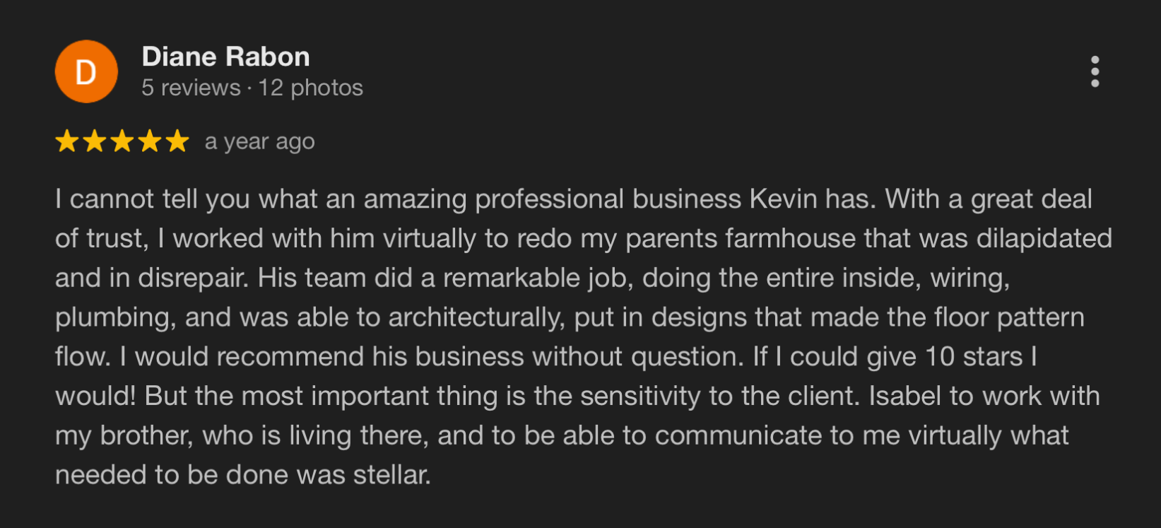 Screenshot of a Google reviews page with a five-star review from Diane Rabon, praising a professional business for remodeling her parents' farmhouse and highlighting the attentive communication from Isabel.