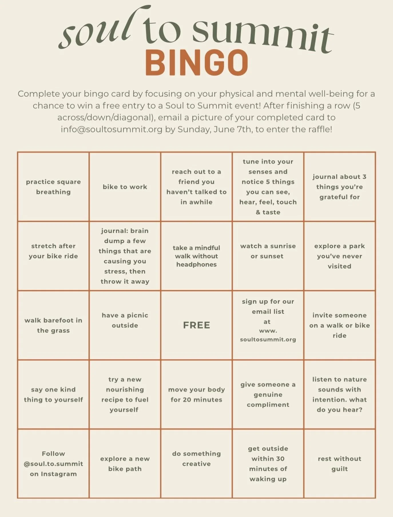 Soul to Summit Bingo 🚴🏽&zwj;♀️☀️☘️

In honor of Madison Bike Week, we wanted to join in on the fun with our own custom Bingo card focusing on easy but effective practices to strengthen both your mental and physical well-being. 

Once you complete a