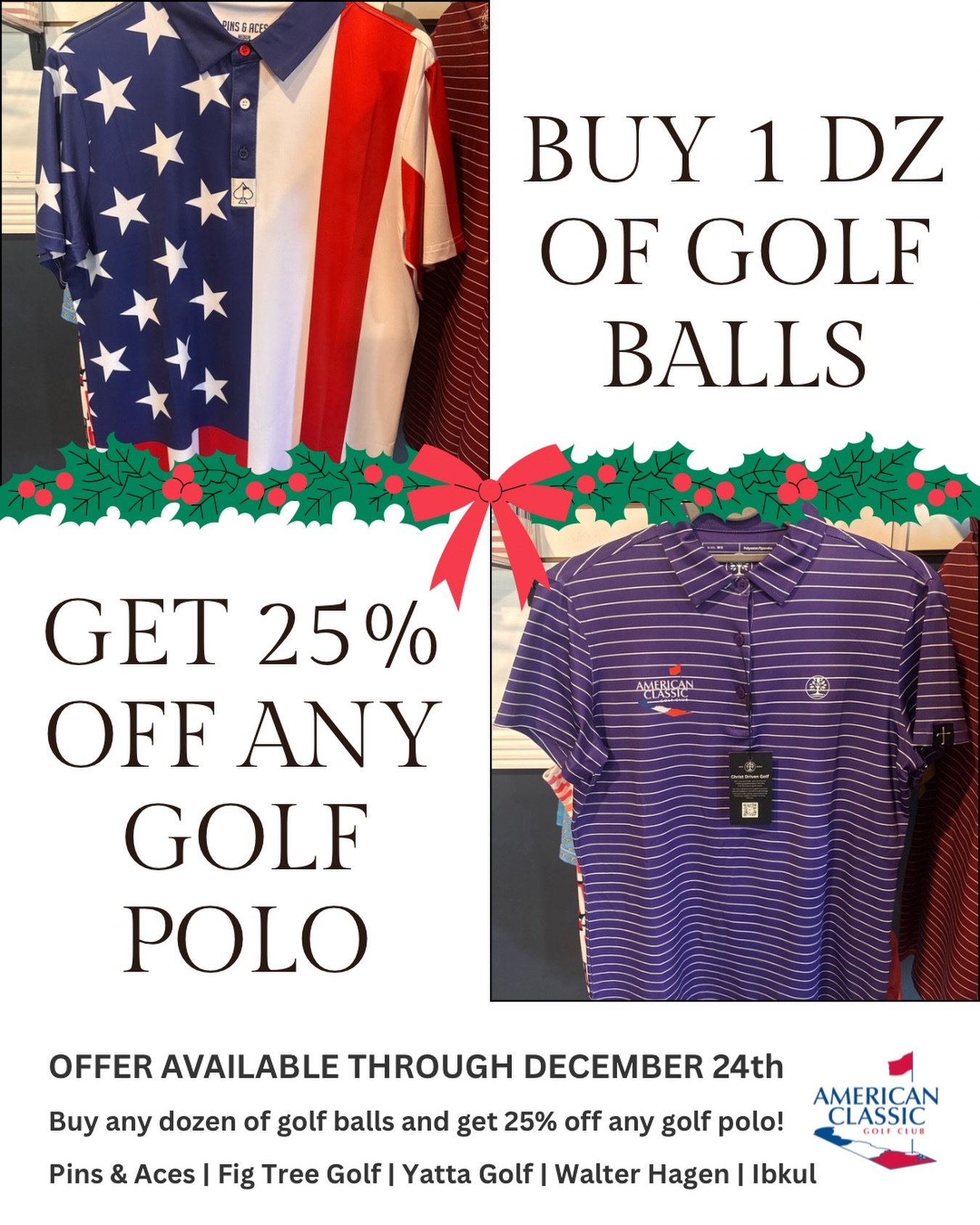 🎄Holiday Golf Ball &amp; Golf Polo Sale🎄

From today through the 24th, buy any dozen golf balls and get 25% off any golf polo in the pro shop! 

Featured polo brands like @pinsandaces, @ibkulbrand, @callawayapparel, @figtreegolf, @yattagolf and @wa