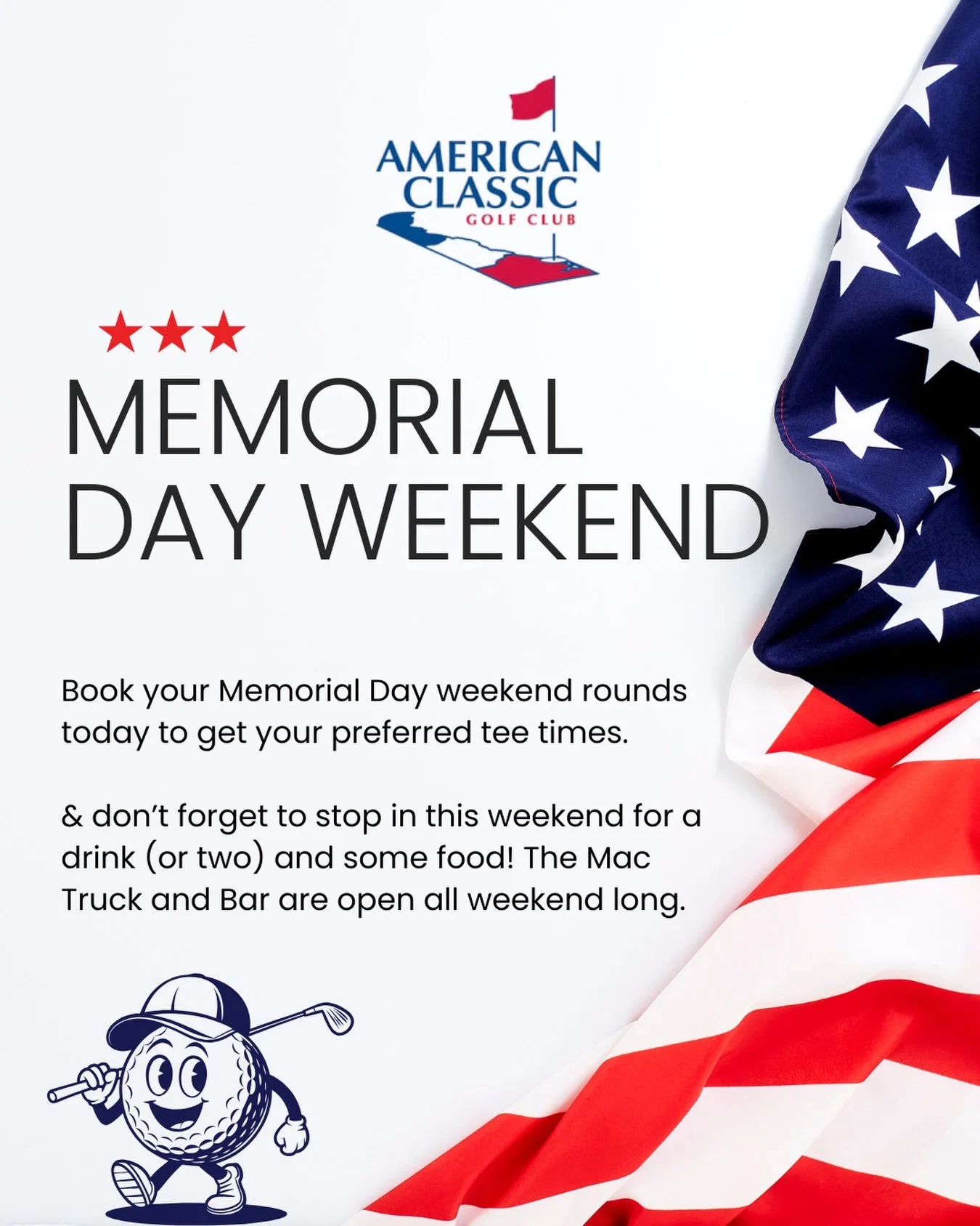 🇺🇸 Memorial Day weekend is all but here! 🇺🇸

Don&rsquo;t miss out on your favorite tee times&mdash;spots are filling up fast. Book your holiday weekend rounds today and secure your spot on the course! 🏌️&zwj;♂️⛳️

And remember, the Mac Truck and
