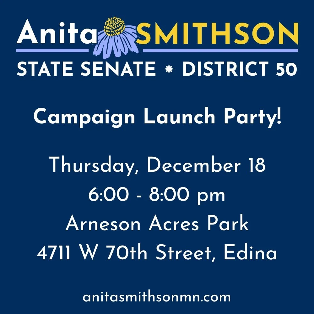 Friends and neighbors, we can't wait to see you tonight at our campaign launch party! Kids are welcome :) https://www.anitasmithsonmn.com/launch-party
