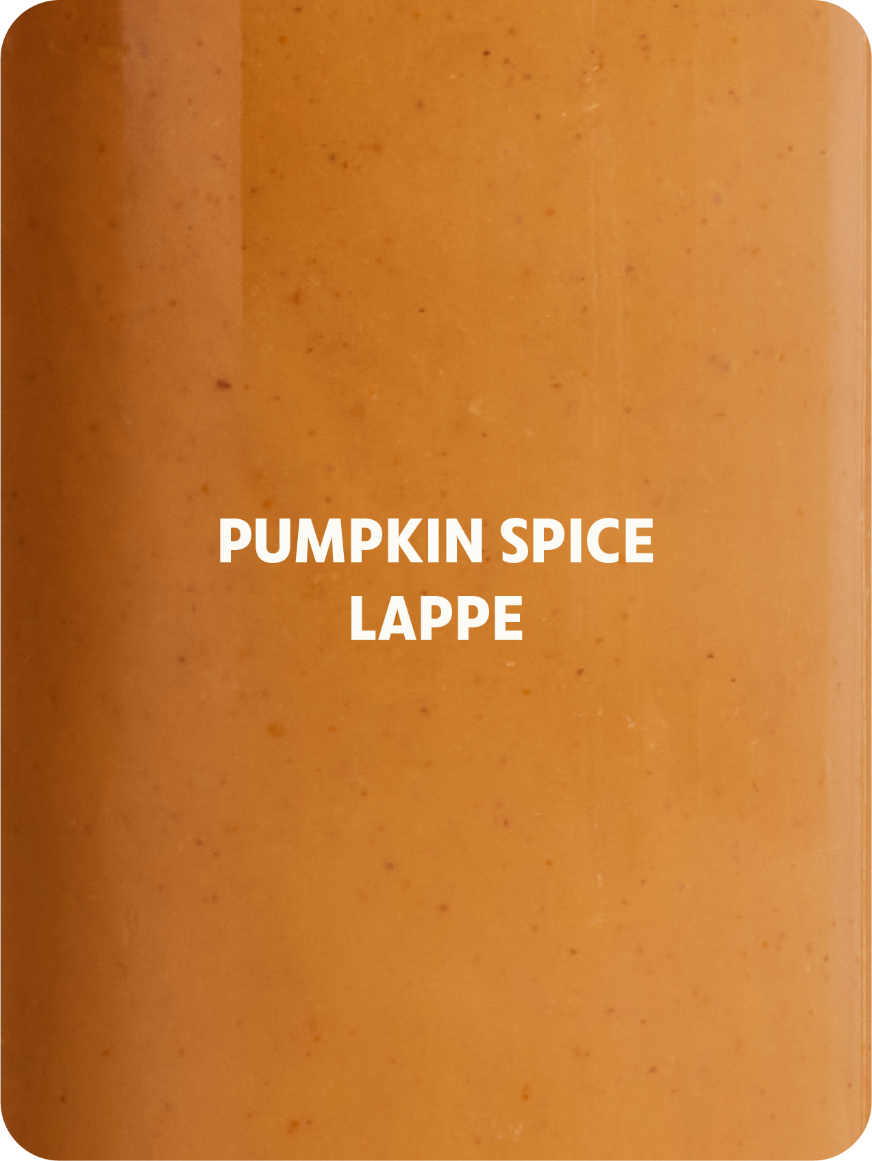 PUMPKIN SPICE LAPPE